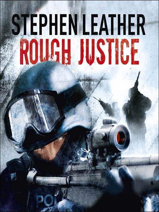 Title details for Rough Justice by Stephen Leather - Available